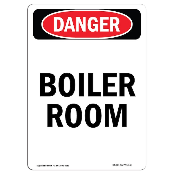 Safety Sign, OSHA Danger, 5" Height, Portrait Boiler Room, Portrait, 10PK